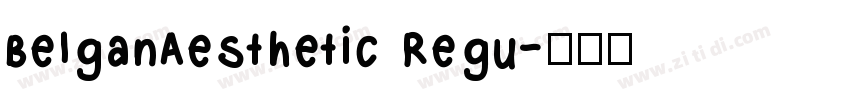 BelganAesthetic Regu字体转换